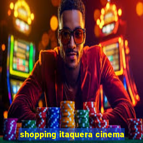 shopping itaquera cinema